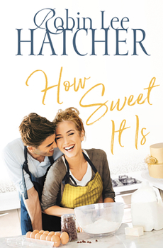 How Sweet It Is - Book #3 of the Legacy of Faith 