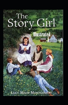 Paperback The Story Girl Illustrated Book