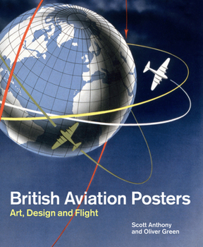 Hardcover British Aviation Posters: Art, Design and Flight Book