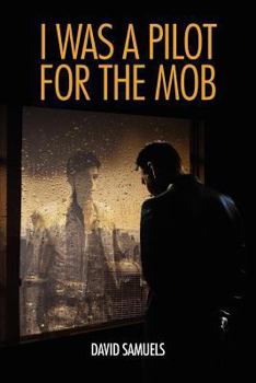Paperback I Was a Pilot for the Mob Book