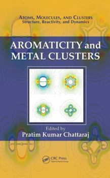 Hardcover Aromaticity and Metal Clusters Book