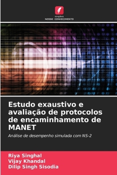 Estudo exaustivo e avaliação de protocolos de encaminhamento de MANET (Portuguese Edition)