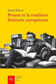 Paperback Proust Et La Tradition Litteraire Europeenne [French] Book