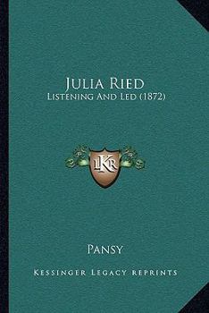 Julia Ried: Listening and Led - Book #2 of the Ester Ried