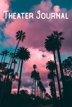 Theater Journal: Lined Notebook/Journal