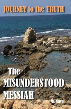 Paperback The Misunderstood Messiah Book