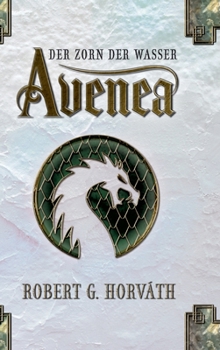 Avenea: Der Zorn der Wasser