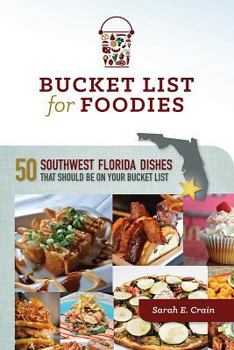 Bucket List for Foodies of Southwest Florida