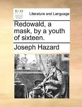Paperback Redowald, a Mask, by a Youth of Sixteen. Book