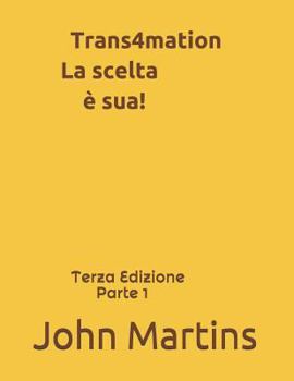 Paperback Trans4mation La Scelta [Italian] Book