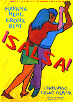 Paperback ¡Salsa!: Havana Heat, Bronx Beat Book