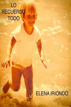 Paperback Lo recuerdo todo [Spanish] Book