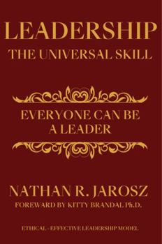Paperback Leadership The Universal Skill: Everyone Can Be A Leader Book