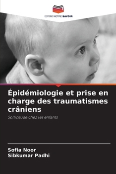 Paperback Épidémiologie et prise en charge des traumatismes crâniens [French] Book