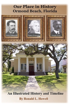 Paperback Our Place in History - Ormond Beach, Florida (Florida History) Book