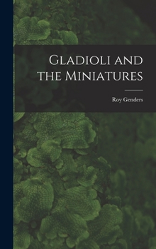 Hardcover Gladioli and the Miniatures Book