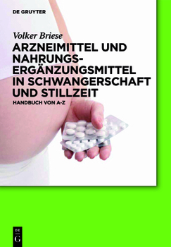 Hardcover Arzneimittel und Nahrungsergänzungsmittel in Schwangerschaft und Stillzeit [German] Book