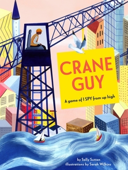 Paperback Crane Guy: A Game of I Spy from Up High Book