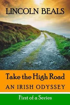 Paperback Take the High Road: An Irish Odyssey Book