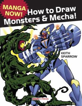 Paperback Manga Now! How to Draw Monsters and Mecha Book