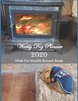 Paperback Weekly Dog Planner 2020 With Pet Health Record Book: Are you the owner of an aging dog? This heartwarming 8.5" x 11" dated pet care planner with weekl Book