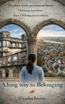 Hardcover A Long Way to Belonging Book