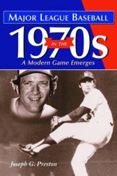 Paperback Major League Baseball in the 1970s: A Modern Game Emerges Book
