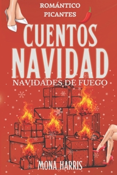 Paperback Cuentos de Navidad: Navidades de Fuego [Spanish] Book