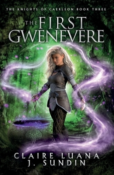 Paperback The First Gwenevere: An Arthurian Legend Reverse Harem Romance Book