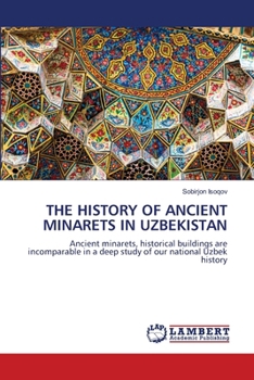 Paperback The History of Ancient Minarets in Uzbekistan Book