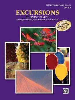 Paperback Excursions, Bk 1: 12 Original Piano Solos for Early-Level Pianists Book