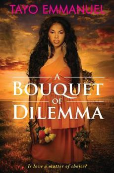 Paperback A Bouquet of Dilemma Book