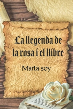 Paperback La llegenda de la rosa i el llibre. [Catalan] Book