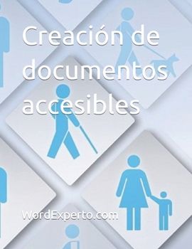 Paperback Creación de documentos accesibles [Spanish] Book