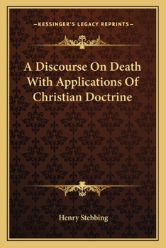 Paperback A Discourse On Death With Applications Of Christian Doctrine Book
