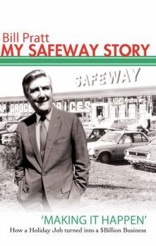 Paperback My Safeway Story: Making It Happen Book