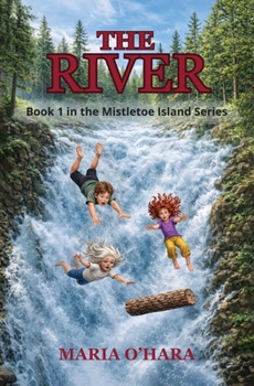 Paperback The River: Book 1 in The Mistletoe series Book