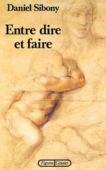 Paperback Entre Dire Et Faire [French] Book