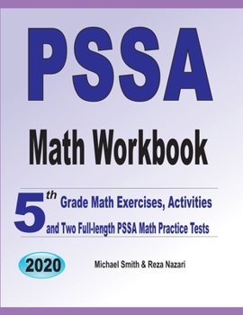 Paperback PSSA Math Workbook: 5th Grade Math Exercises, Activities, and Two Full-Length PSSA Math Practice Tests Book