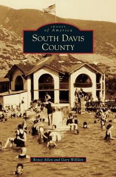 South Davis County - Book  of the Images of America: Utah