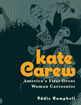 Paperback Kate Carew: America's First Great Woman Cartoonist Book