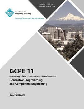 Paperback GPCE 11 Proceedings on the Tenth International Conference on Generative Programming and Component Engineering Book