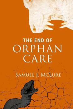 Paperback The End of Orphan Care Book