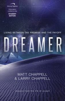 Paperback Dreamer Student Curriculum: Living Between the Promise and the Payoff Book