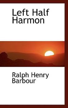 Left Half Harmon - Book #7 of the Football Eleven Series