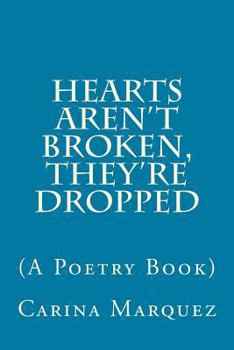 Paperback Hearts Aren't Broken, They're Dropped Book