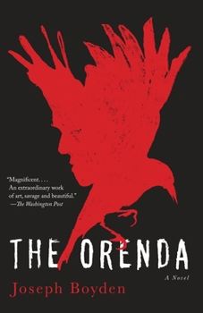 The Orenda - Book  of the Bird Family Trilogy
