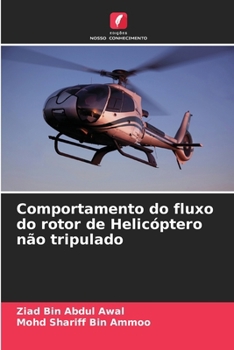 Comportamento do fluxo do rotor de Helicóptero não tripulado (Portuguese Edition)