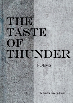Paperback The Taste of Thunder: Poems Book