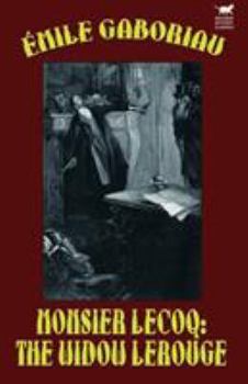 L'Affaire Lerouge - Book #1 of the Monsieur Lecoq